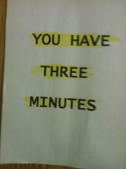 Sign that says "you have three minutes" (highlighted)
